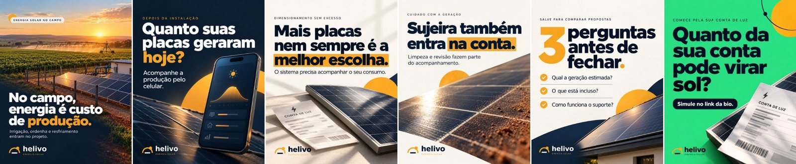 Seis artes: No campo, energia é custo de produção; Quanto suas placas geraram hoje?; Mais placas nem sempre é a melhor escolha; Sujeira também entra na conta; 3 perguntas antes de fechar; e o convite verde Quanto da sua conta pode virar sol?